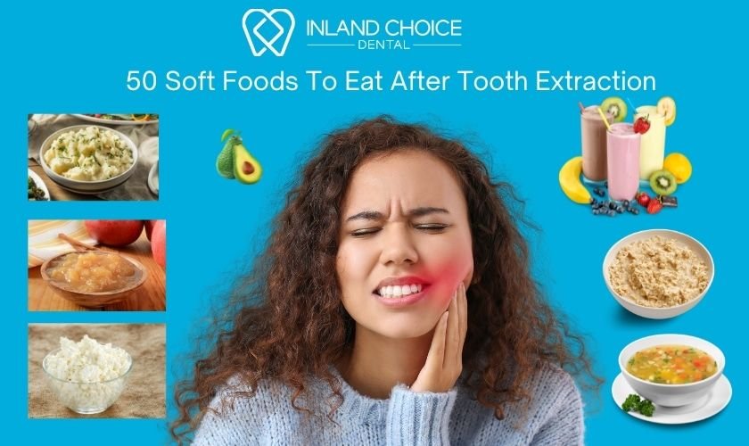 50 Soft Foods to Eat After Tooth Extraction A Comprehensive Guide for Faster Healing